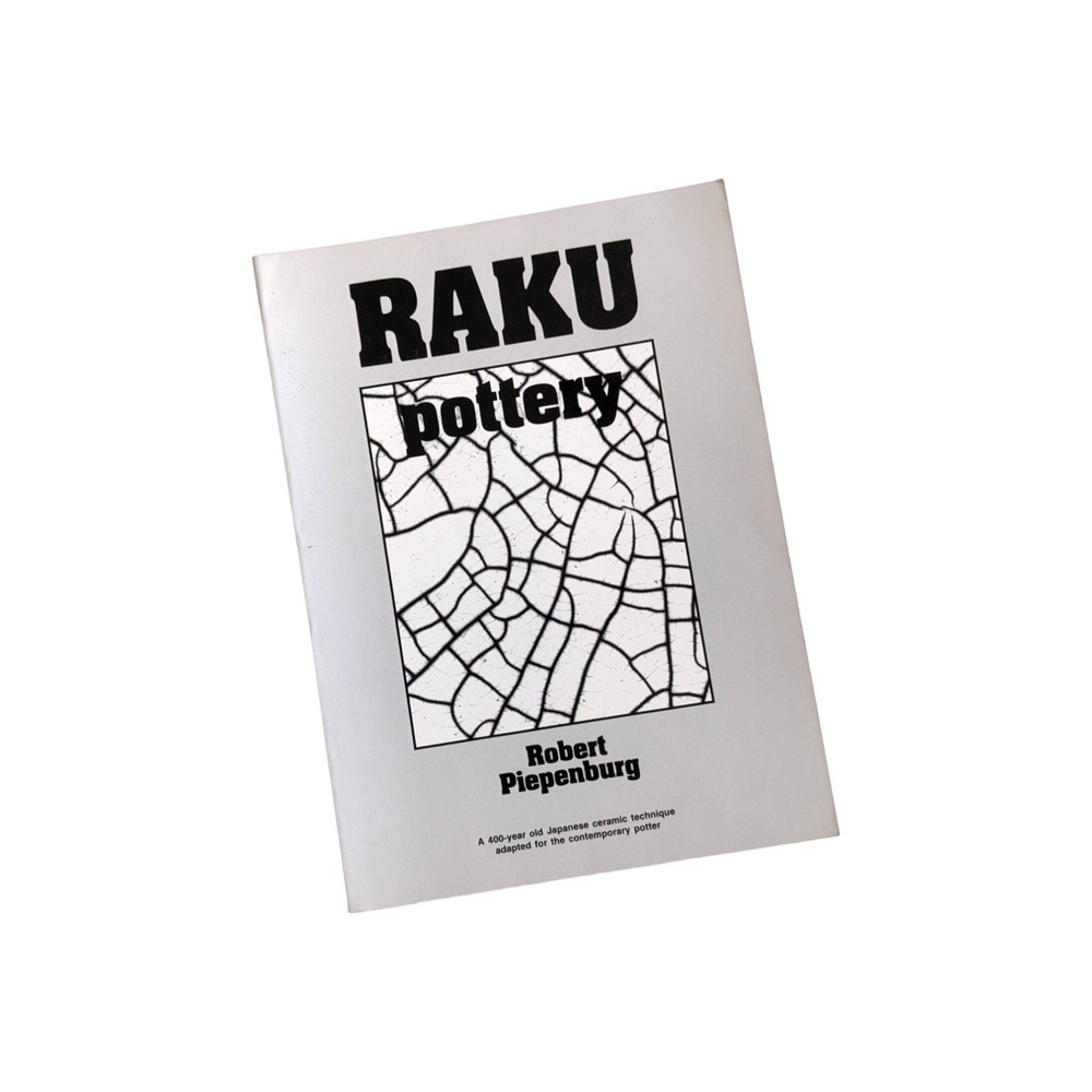 Raku Pottery (1991) by Robert Piepenburg Vintage Softcover Book SIGNED COPY